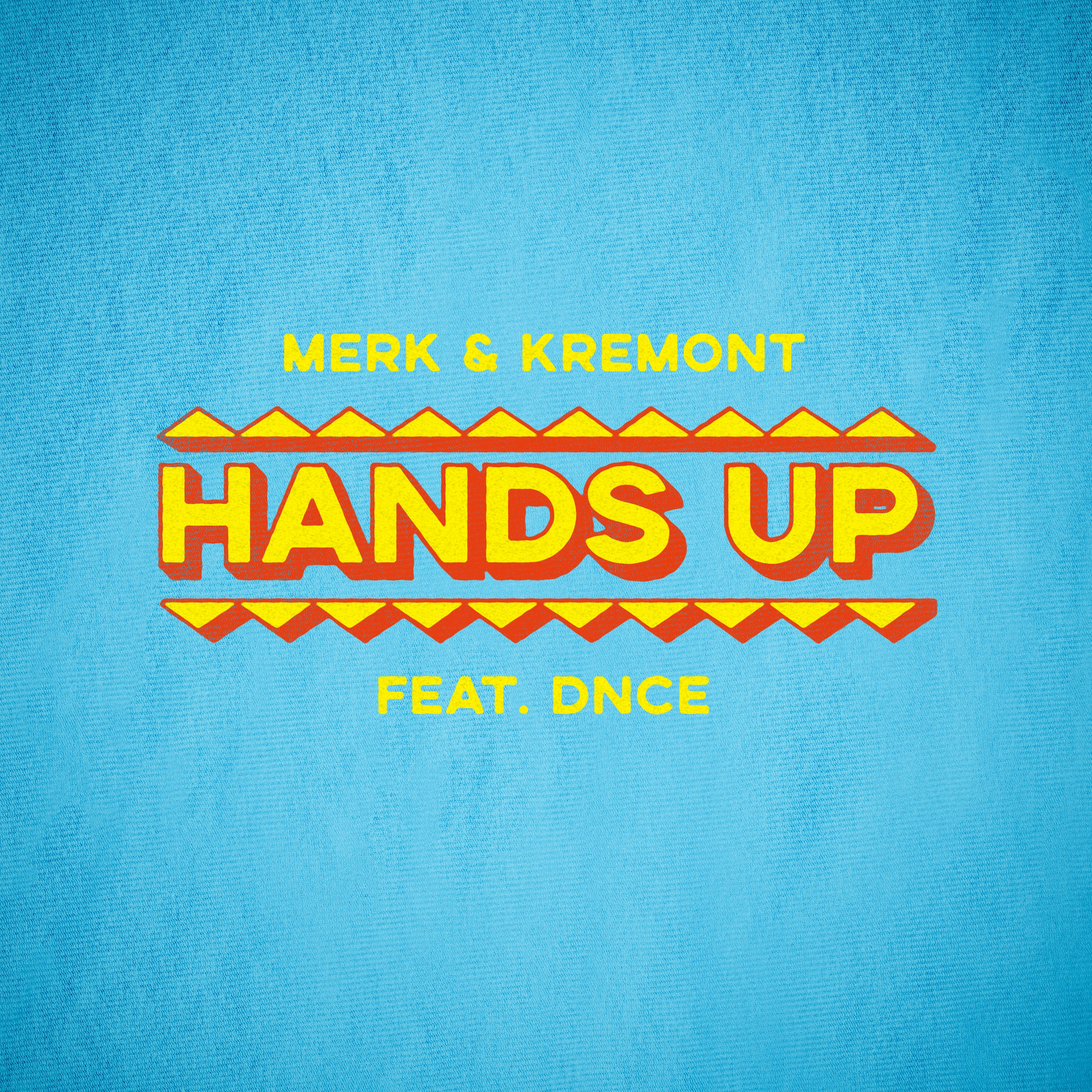 Hands Up (feat. DNCE) - Single album cover