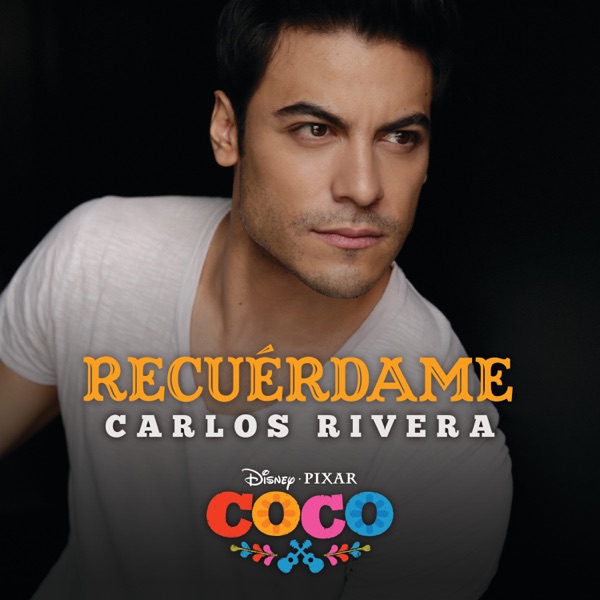 Recuérdame (De "Coco" / Versión de Carlos Rivera) - Single album cover