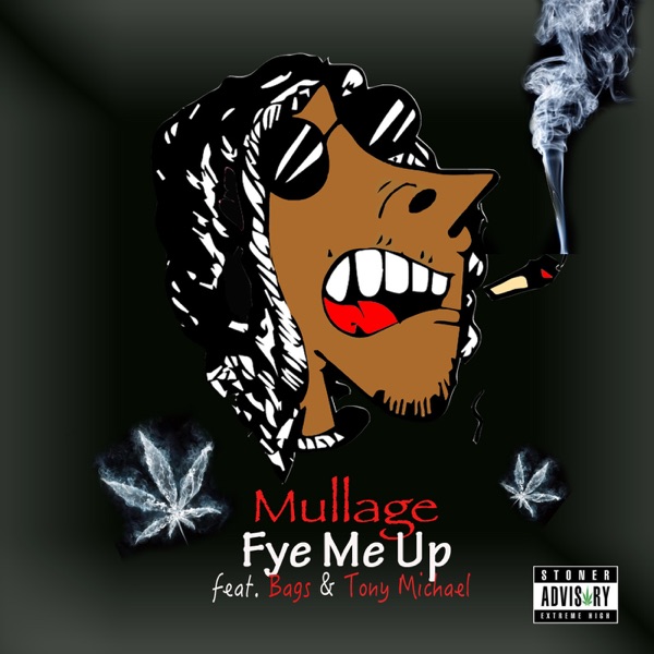 Fye Me Up (feat. Bags & Tony Michael) - Single album cover
