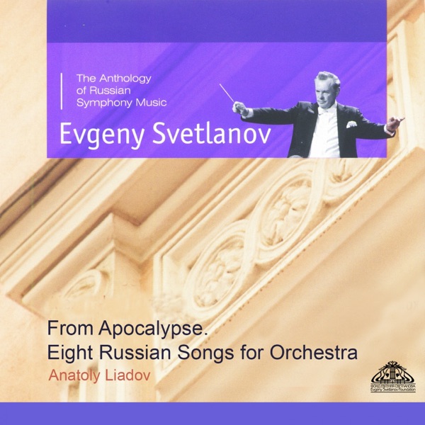 Liadov: From Apocalypse & Eight Russian Songs for Orchestra album cover
