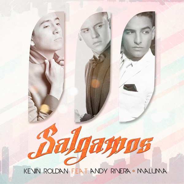 Salgamos (feat. Andy Rivera & Maluma) - Single album cover