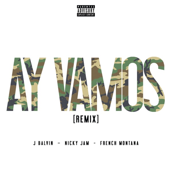Ay Vamos (Remix) [feat. Nicky Jam & French Montana] - Single album cover