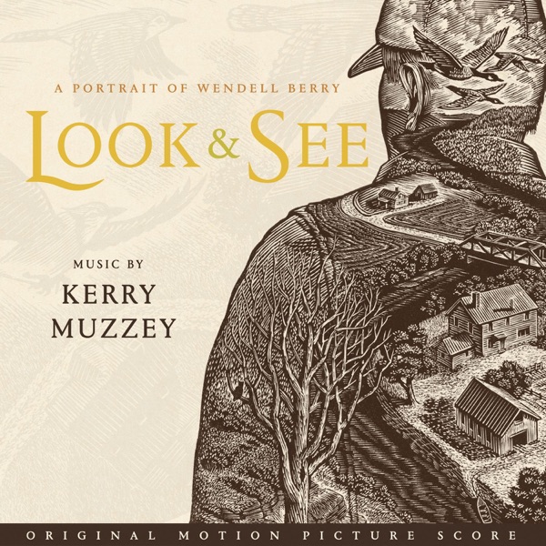 Look & See: a Portrait of Wendell Berry (Original Motion Picture Score) album cover