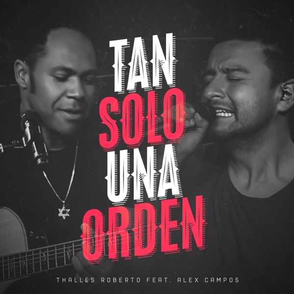 Tan Solo una Orden (feat. Alex Campos) - Single album cover