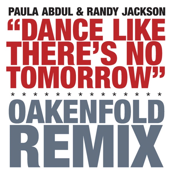 Dance Like There's No Tomorrow (Oakenfold Radio Edit) - Single album cover