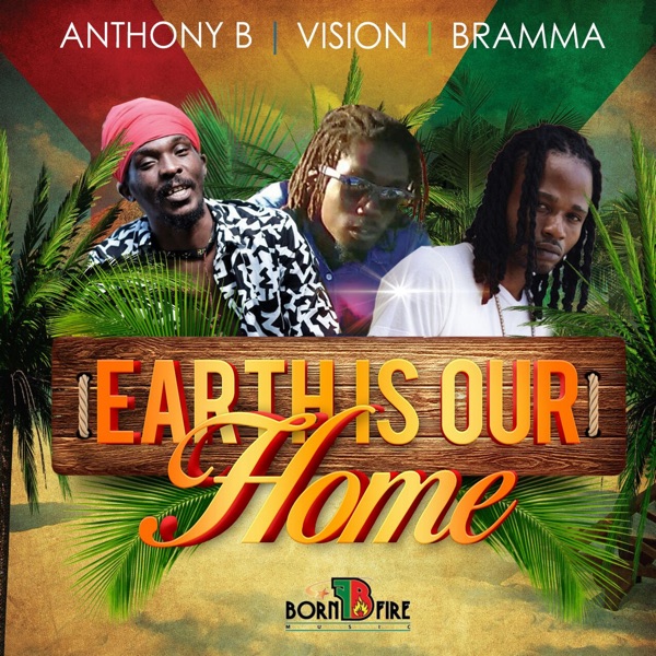 Earth Is Our Home (feat. Vision & Bramma) - Single album cover