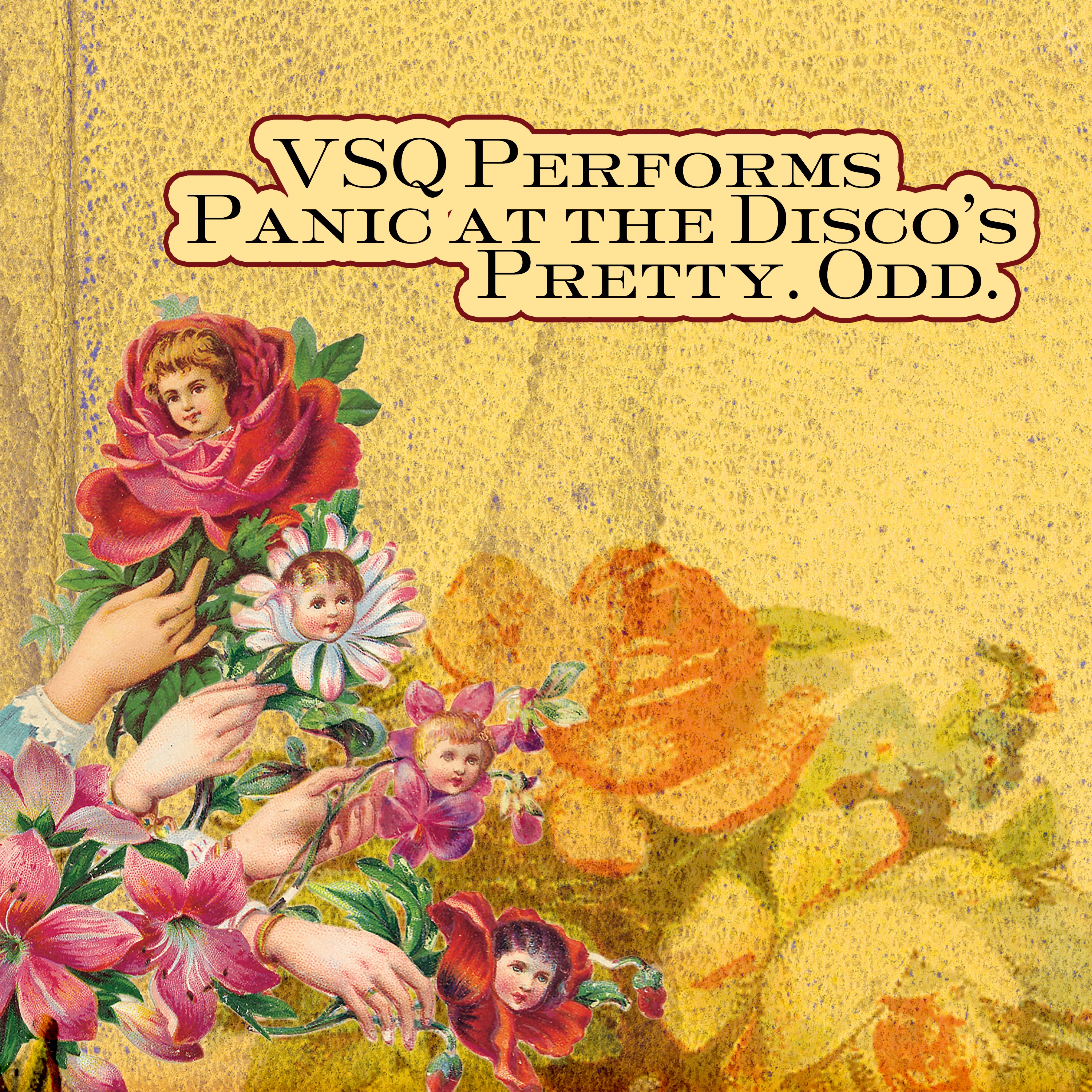 VSQ Performs Panic at the Disco's Pretty. Odd album cover