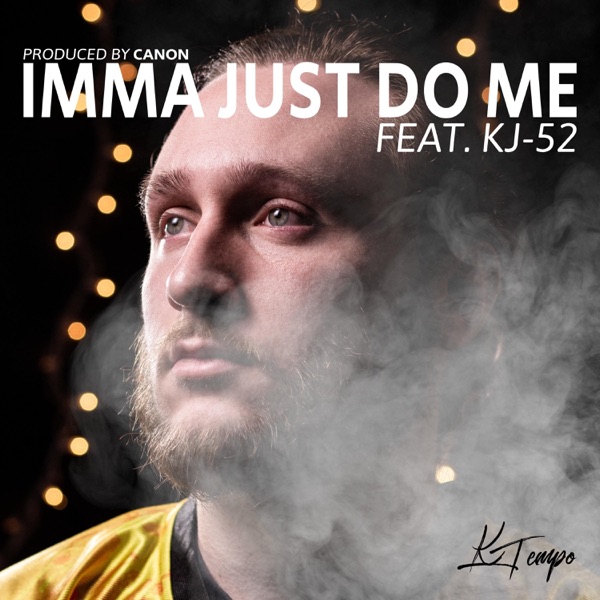 Imma Just Do Me (feat. KJ-52) - Single album cover