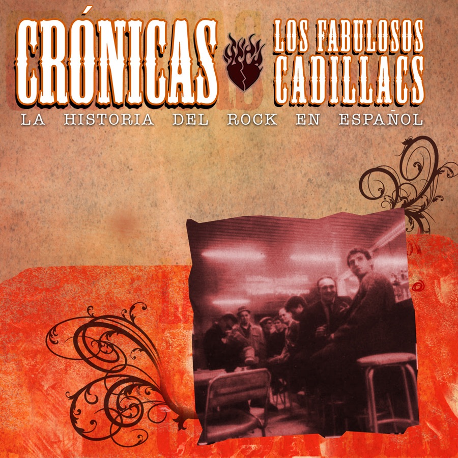 Cronicas: Los Fabulosos Cadillacs album cover