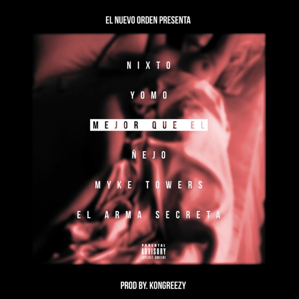 Mejor Que Él (feat. Yomo, Ñejo, Myke Towers & Nixto) - Single album cover