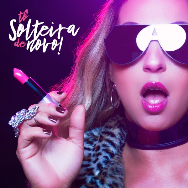 Tô Solteira De Novo - Single album cover