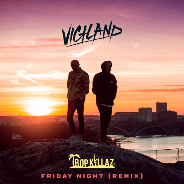 Friday Night (Tropkillaz Remix) - Single album cover