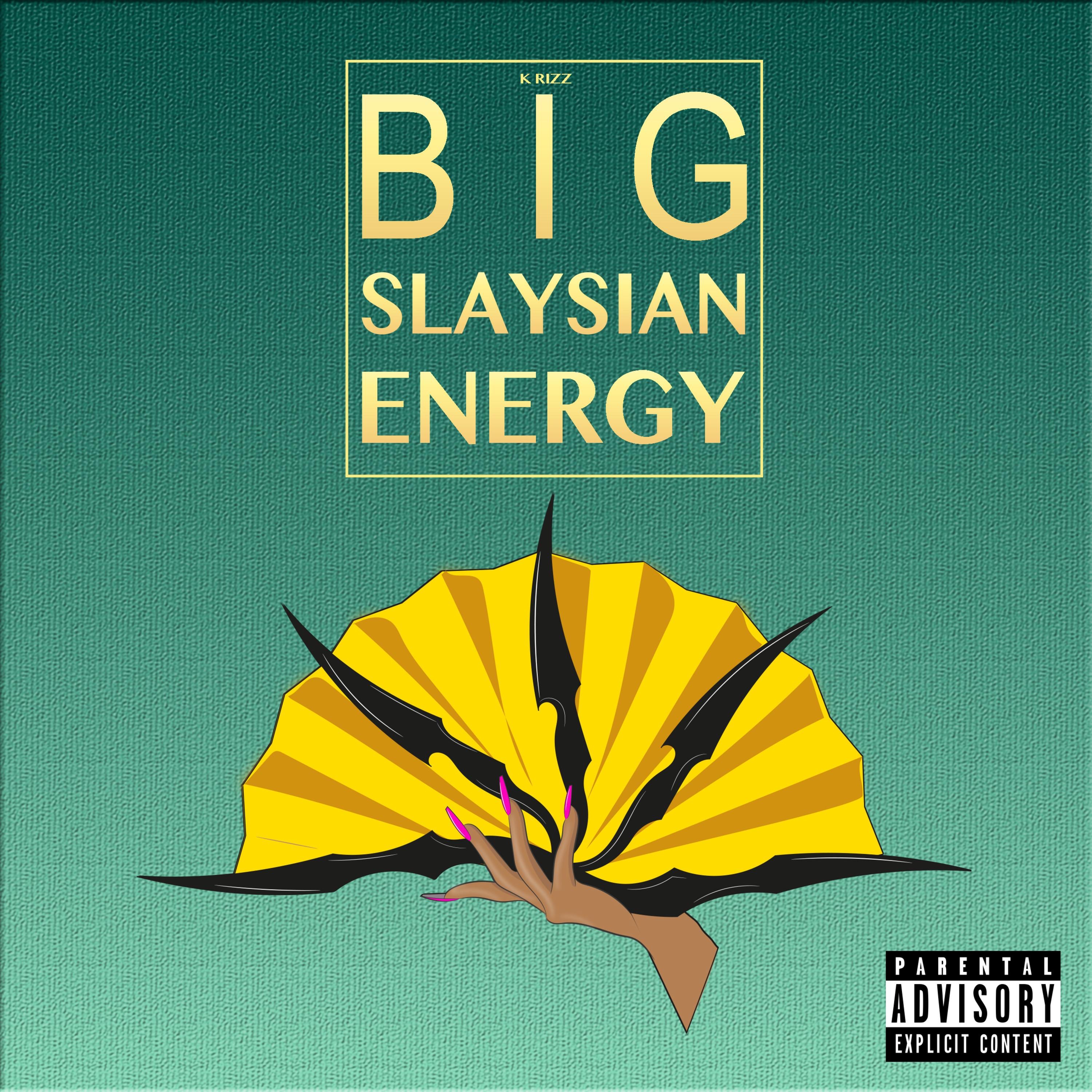 Big Slaysian Energy - Single album cover