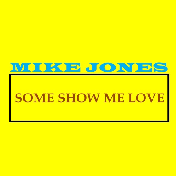 Some Show Me Love - Single album cover