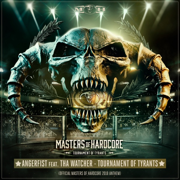 Tournament of Tyrants (Official Masters of Hardcore Anthem 2018) [feat. Tha Watcher] - Single album cover
