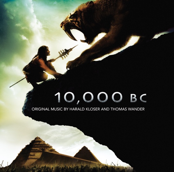 10,000 BC (Original Motion Picture Soundtrack) album cover