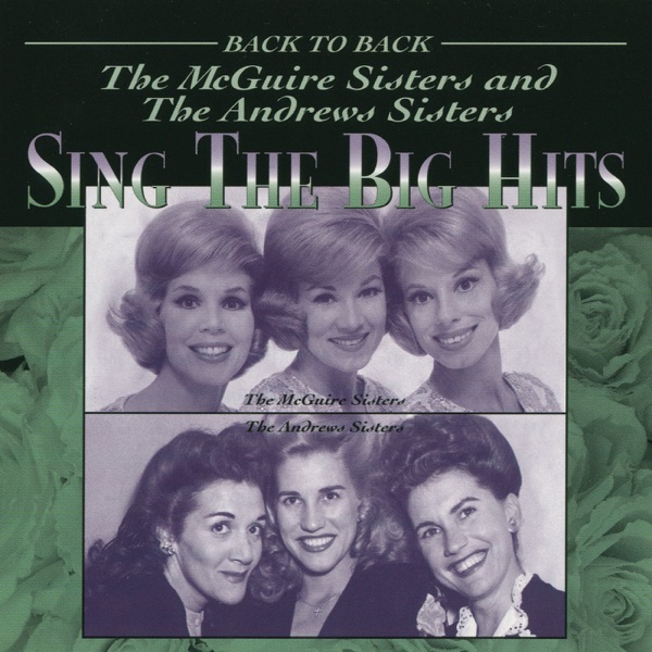 The McGuire Sisters and the Andrews Sisters Sing the Big Hits album cover