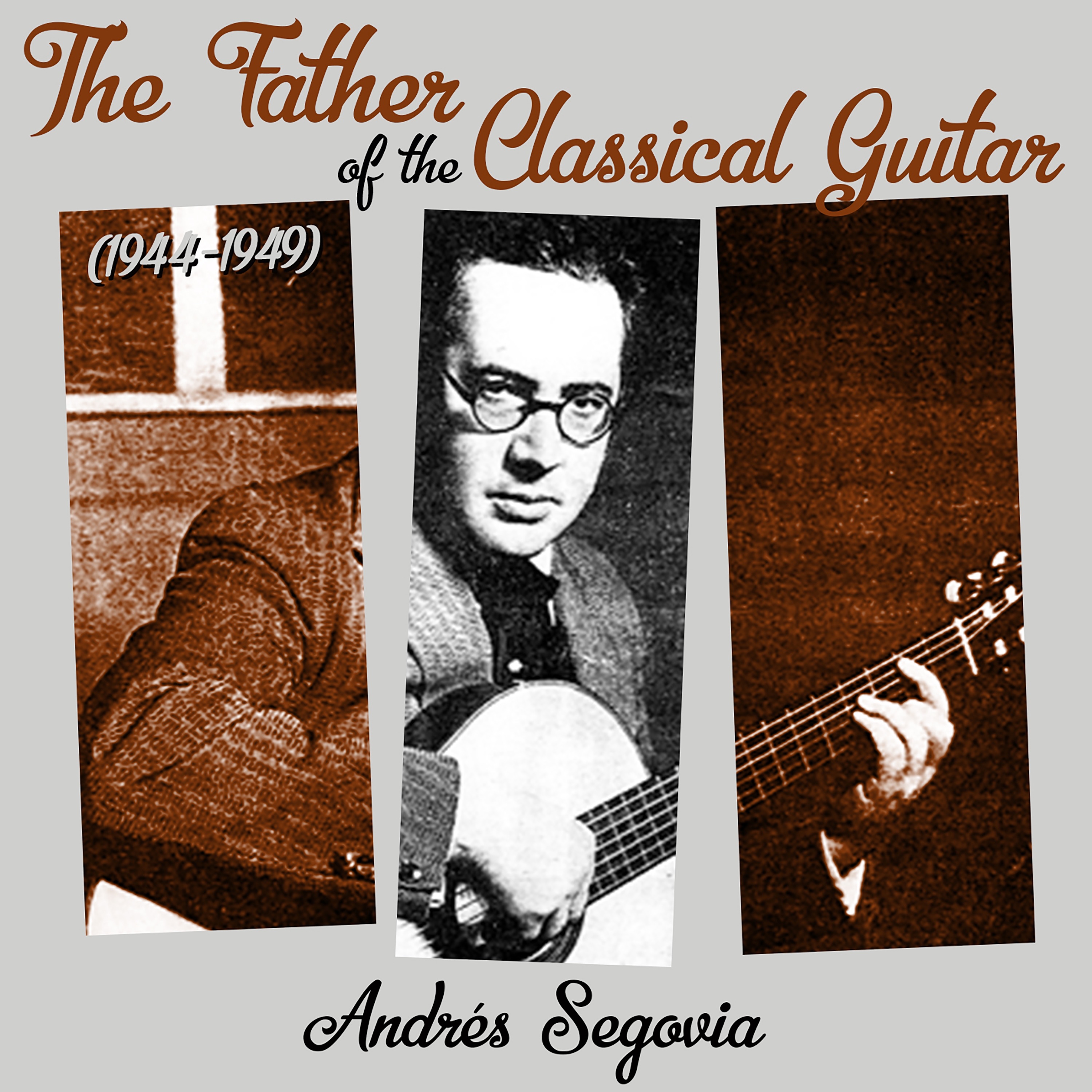The Father of the Classical Guitar (1944 - 1949) album cover