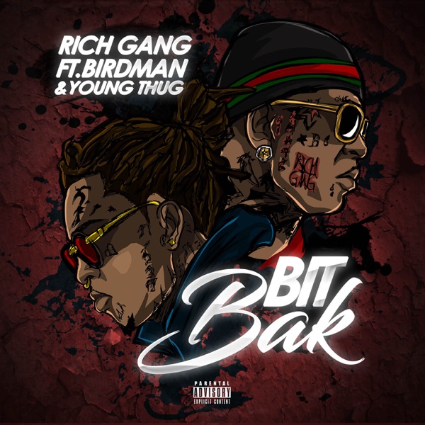 Bit Bak (feat. Birdman & Young Thug) - Single album cover