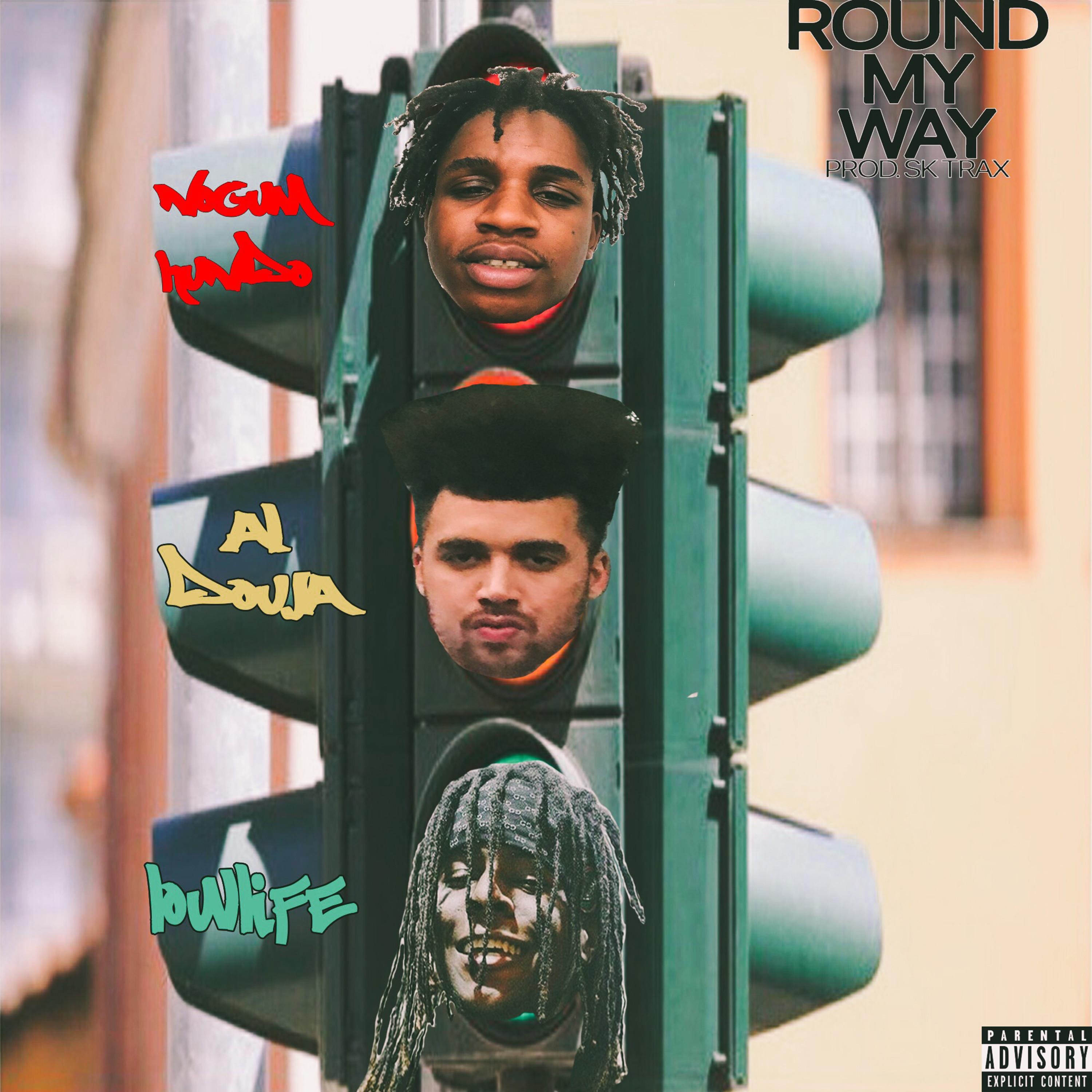 Round My Way (feat. Lowlife & NoGum Hundo) - Single album cover