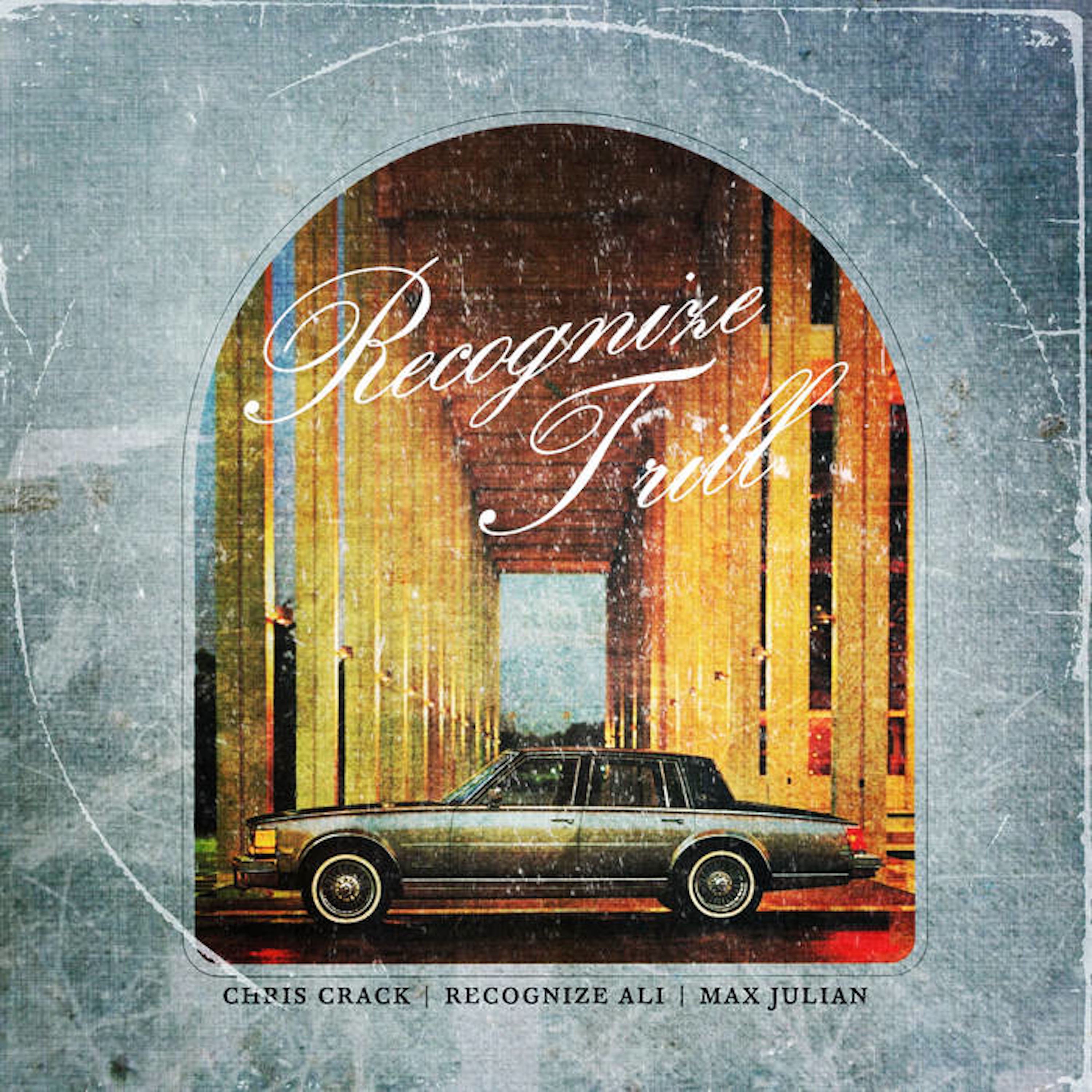 Recognize Trill (feat. Recognize Ali & Chris Crack) - Single album cover
