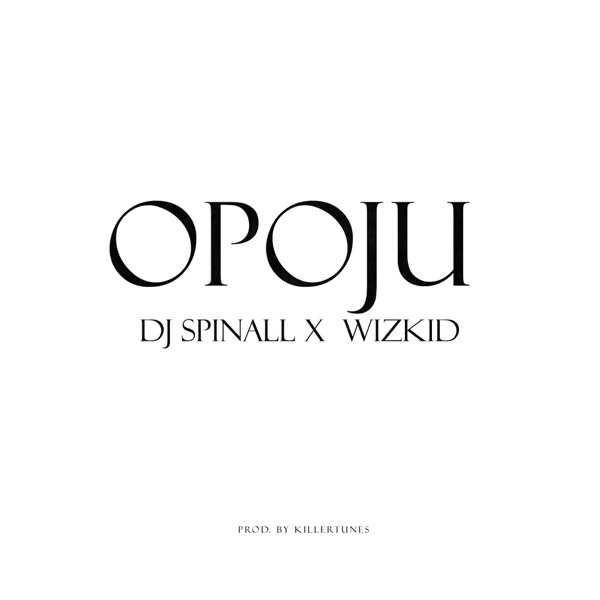 Opoju (feat. Wizkid) - Single album cover
