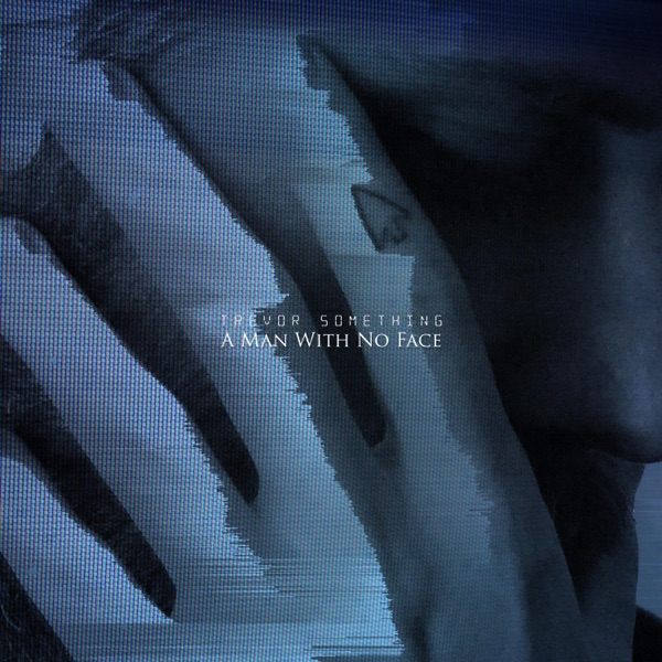 A Man With No Face - Single album cover