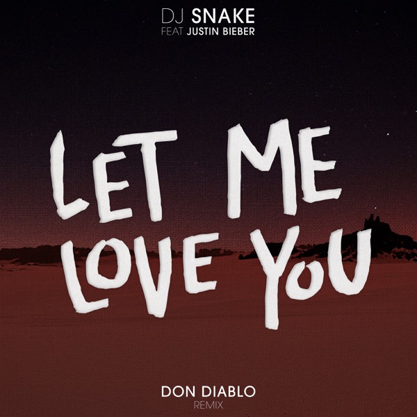 Let Me Love You (feat. Justin Bieber) [Don Diablo Remix] - Single album cover