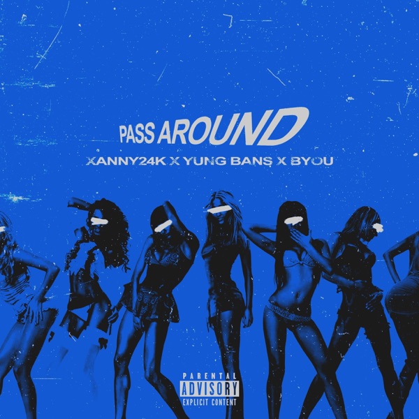 Pass Around (feat. Yung Bans & Byou) - Single album cover