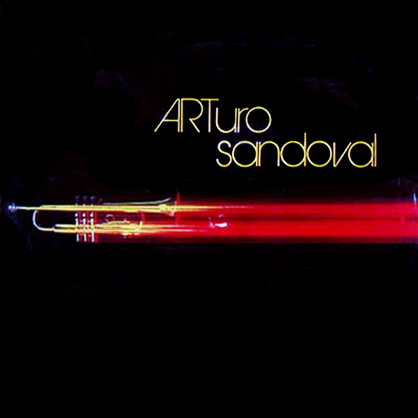 Arturo Sandoval (Remasterizado) album cover