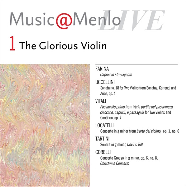 Music@Menlo LIVE, The Glorious Violin, Vol. 1 album cover