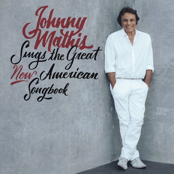 Johnny Mathis Sings the Great New American Songbook album cover