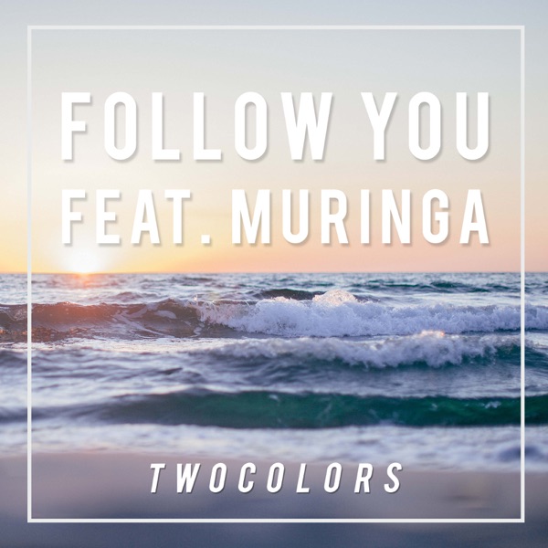 Follow You (feat. Muringa) - Single album cover