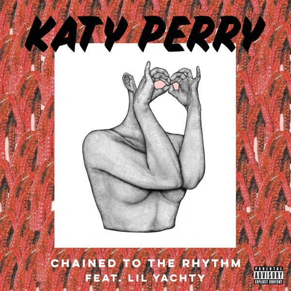 Chained to the Rhythm (feat. Lil Yachty) - Single album cover