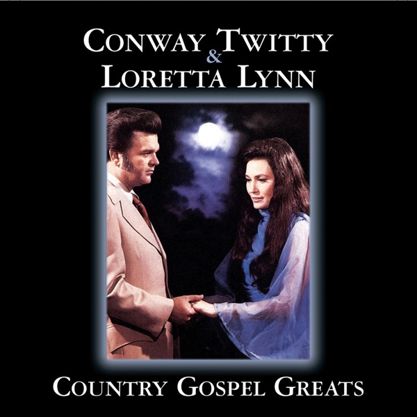 Country Gospel Greats: Conway Twitty & Loretta Lynn album cover