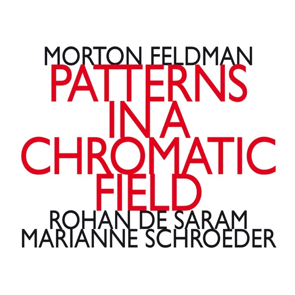 Morton Feldman: Patterns In a Chromatic Field album cover