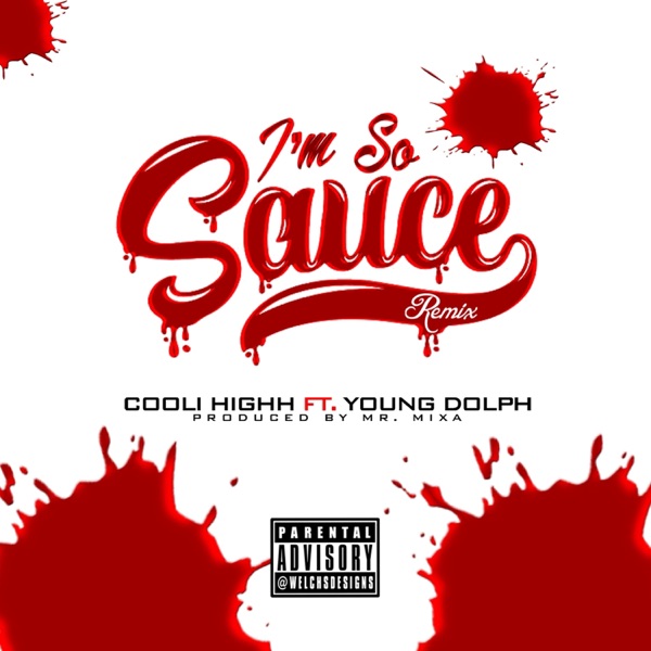 I.S.S. I'm So Sauce (feat. Young Dolph] [Remix] [Radio Edit] - Single album cover