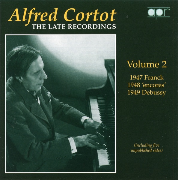 Alfred Cortot: The Late Recordings, Vol. 2 (Recorded 1947-1949) album cover