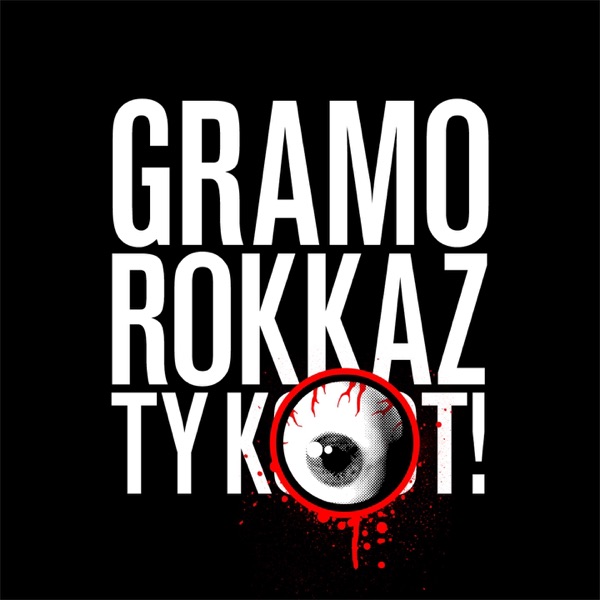 Gramo Rokkaz, Ty K-Oko-T! (feat. Separ & DJ Miko) - Single album cover