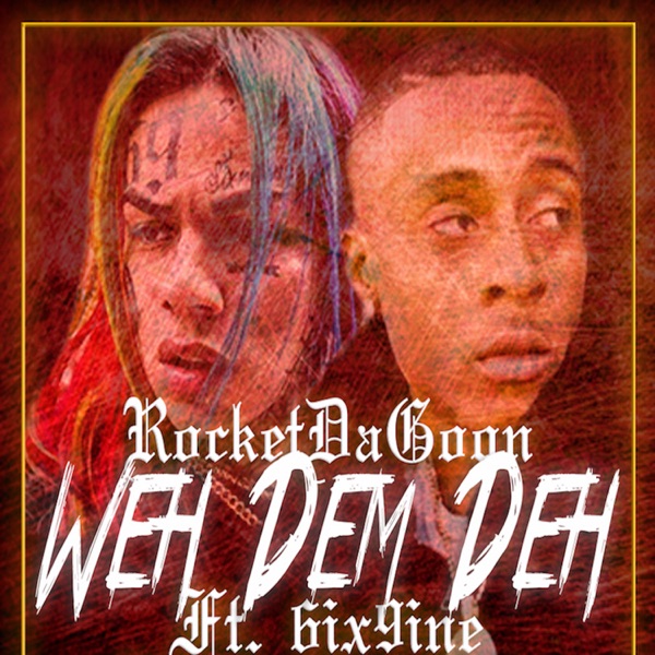 Weh Dem Deh (feat. 6ix9ine & Chucky Beatz) - Single album cover