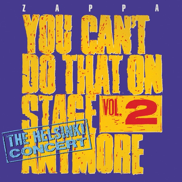 You Can't Do That On Stage Anymore, Vol. 2: The Helsinki Concert (Live) album cover