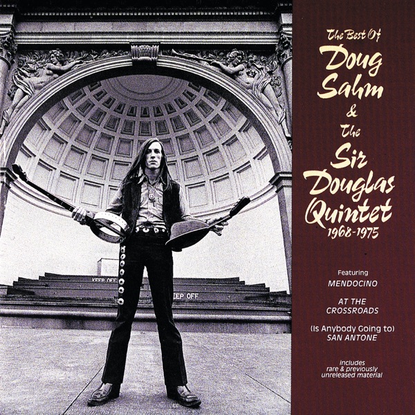 The Best of Doug Sahm & Sir Douglas Quintet (1968 - 1975) album cover