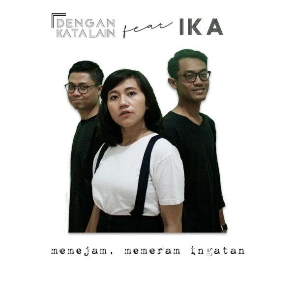 Memejam, Memeram Ingatan (feat. Ika) - Single album cover