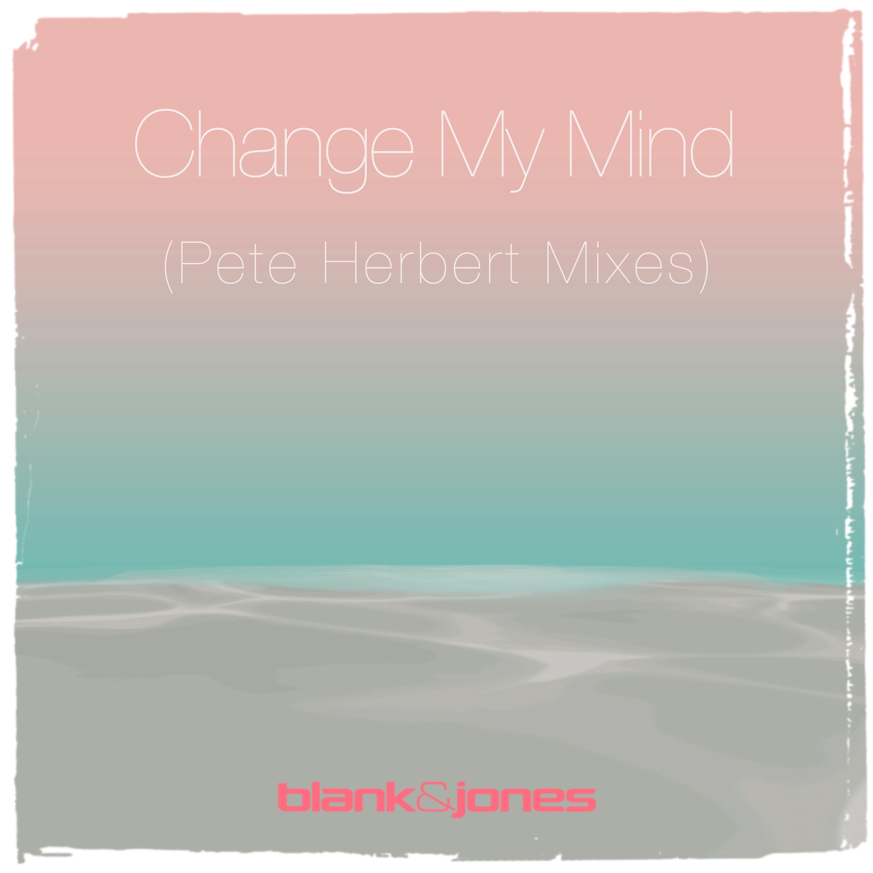 Change My Mind (Pete Herbert Mixes) [Remixes] - Single album cover