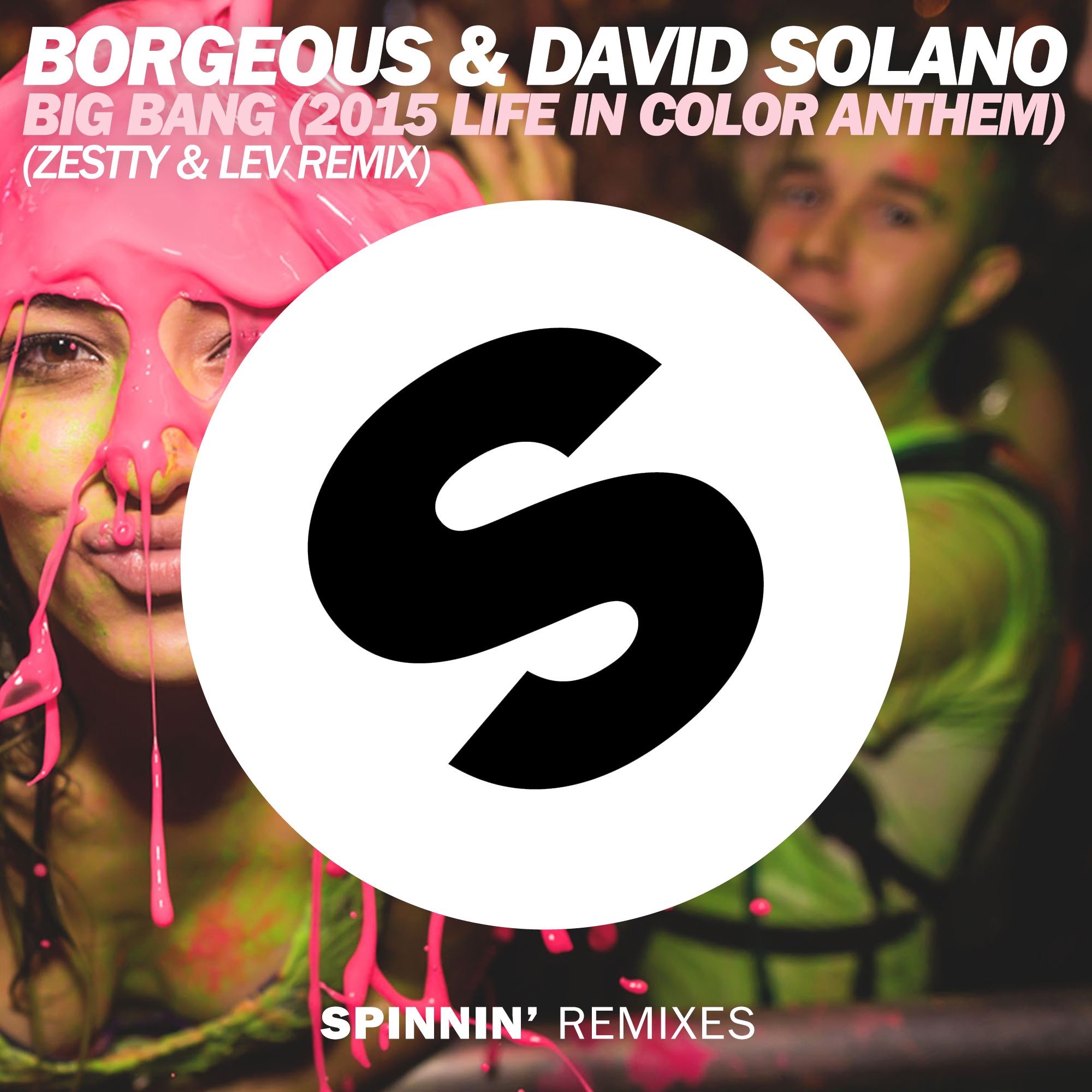 Big Bang (2015 Life In Color Anthem) [Zestty & Lev Remix Edit] - Single album cover