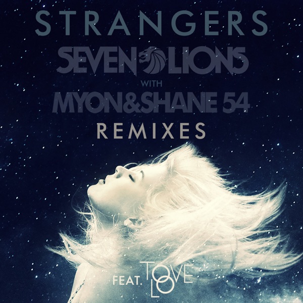 Strangers (Remixes) [feat. Tove Lo] - Single album cover