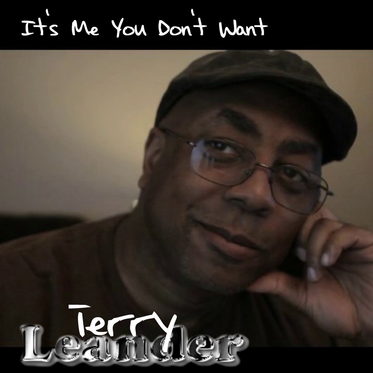 It's Me You Don't Want (feat. Leander & Edgar Terry) - Single album cover