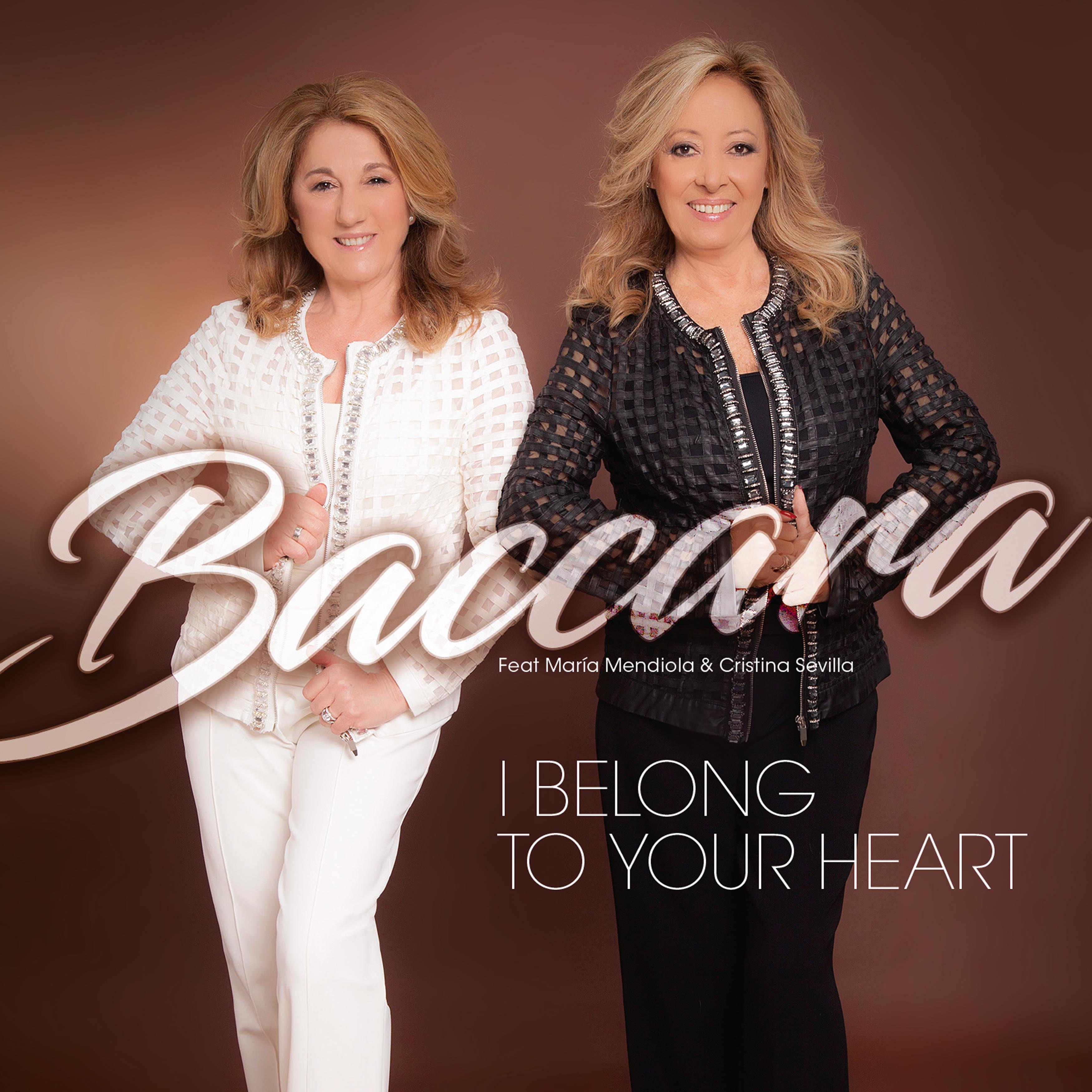 I Belong to Your Heart (feat. Maria Mendiola & Cristina Sevilla) album cover