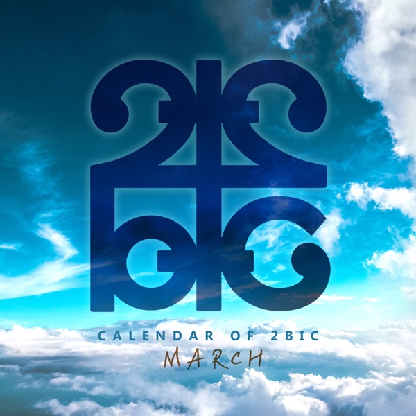 Calendar of 2BIC (March) [#ToYou] - Single album cover