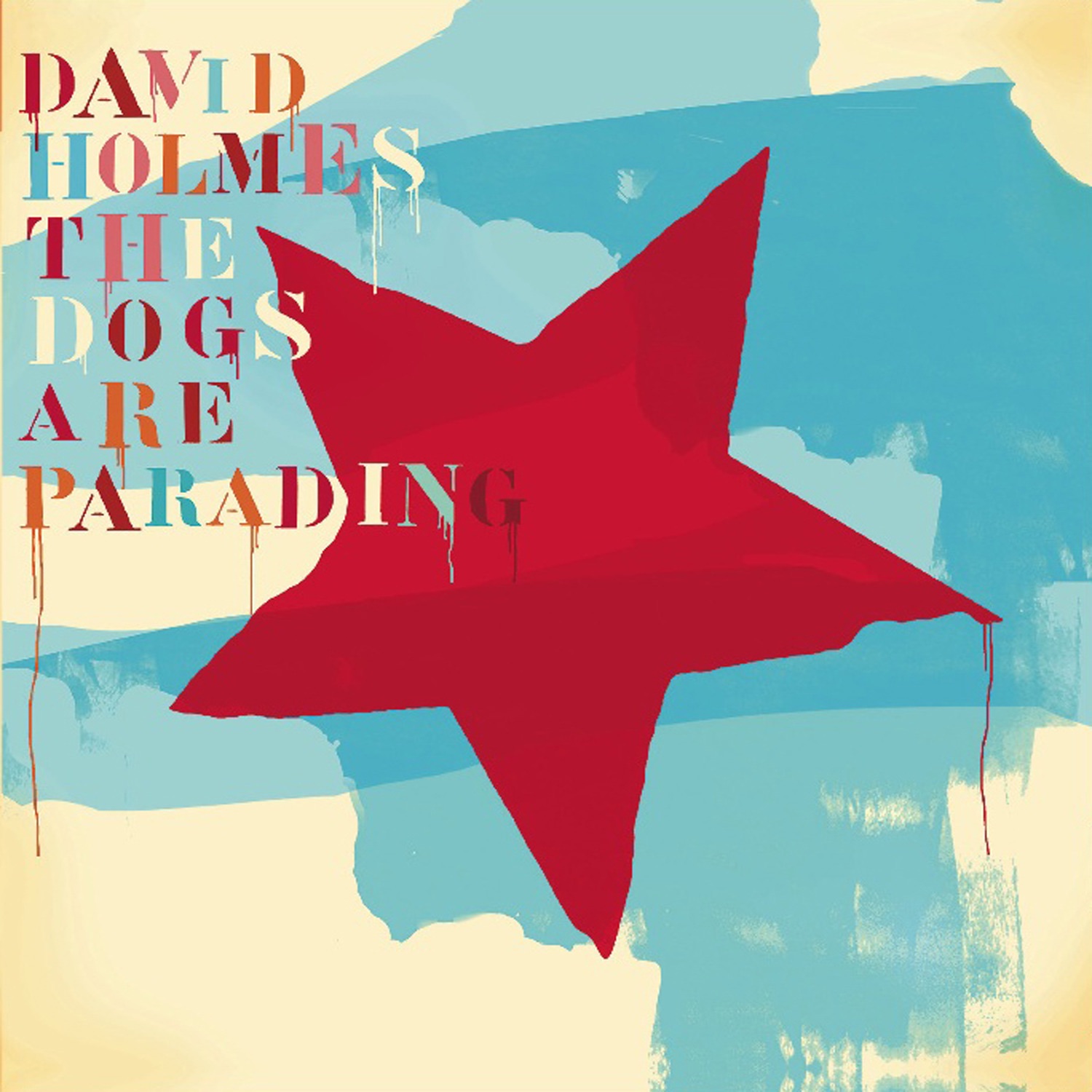The Dogs Are Parading - The Very Best of David Holmes, Pt. 2 album cover